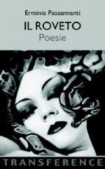 Il Roveto: Poesie - Erminia Passannanti