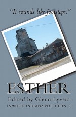 Esther (Inwood Indiana Vol. 1) - Glenn Lyvers