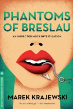 Phantoms of Breslau: An Eberhard Mock Investigation - Marek Krajewski, Danusia Stok