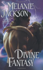 Divine Fantasy - Melanie Jackson