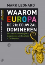 Waarom Europa de 21e eeuw zal domineren - Mark Leonard, Mieke Hulsbosch