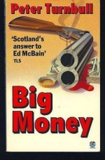 Big Money - Peter Turnbull