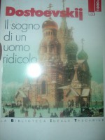 Il sogno di un uomo ridicolo - Fyodor Dostoyevsky, Alfredo Polledro, Marilena Salvarezza