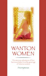 Wanton Women - James Holmes