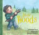 In the Woods - Elizabeth Spurr, Manelle Oliphant