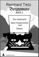 Bergromane Band 2 (German Edition) - Reinhard Tietz