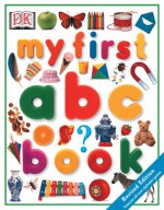 My First ABC Book (My First series) - Jane Yorke, Elizabeth Hester, Nicola Harrison