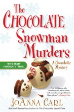 The Chocolate Snowman Murders - JoAnna Carl