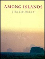 Among Islands - Jim Crumley