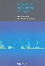 Intonation in the Grammar of English [With CDROM] - M.A.K. Halliday, William S. Greaves