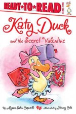 Katy Duck and the Secret Valentine - Alyssa Satin Capucilli, Henry Cole