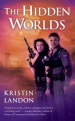 The Hidden Worlds - Kristin Landon