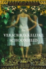 Een verschrikkelijke schoonheid (Gemma Doyle Trilogie, #1) - Libba Bray, Aimée Warmerdam