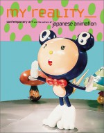 My Reality: Contemporary Art and the Culture of Japanese Animation - Jeff Fleming, Takashi Murakami