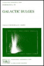 Galactic Bulges - International Astronomical Union, Harm J. Habing