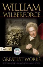 William Wilberforce [With CD] - William Wilberforce