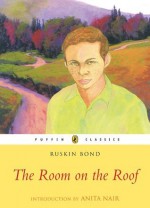 THE ROOM ON THE ROOF (Puffin Classics) - Ruskin Bond