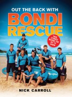 Out the Back with Bondi Rescue - Nick Carroll