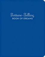 Fortune-Telling Book of Dreams - Andrea McCloud, Jason Schneider