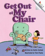 Get Out of My Chair - Kathy Schultz