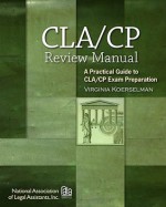 Certified Paralegal Review Manual: A Practical Guide to Cp Exam Preparation - Virginia Koerselman