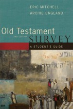 Old Testament Survey - Eric Mitchell, Archie England