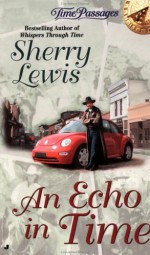 An Echo in Time - Sherry Lewis