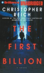 The First Billion - Christopher Reich, James Daniels