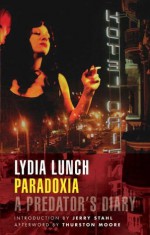 Paradoxia - Lydia Lunch