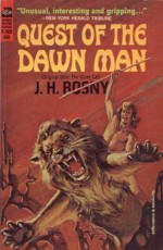 Quest of the Dawn Man - J.H. Rosny Aîné