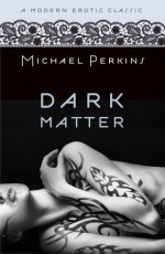 Dark Matter - Michael Perkins