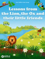Lessons from the Lion, the Ox and their little friends - Aesop, Ripple Digital Publishing