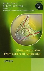 Biomineralization: From Nature to Application - Astrid Sigel, Helmut Sigel, Roland K.O. Sigel