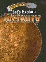 Let's Explore Mercury - Helen Orme, David Orme