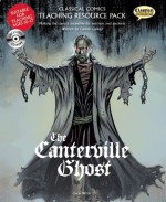 Classical Comics Teaching Resource Pack: The Canterville Ghost - Gareth Calway, Clive Bryant, Steve Bryant