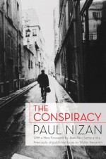 The Conspiracy - Jean-Paul Sartre, Paul Nizan, Walter Benjamin, Quintin Hoare