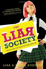 The Liar Society - Lisa Roecker, Laura Roecker