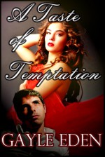 A Taste of Temptation - Gayle Eden