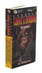 Classic Ghost & Horror Stories: An Anthology - Gertrude Atherton, Ambrose Bierce