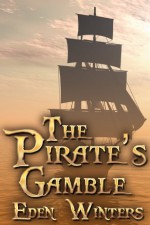 The Pirate's Gamble - Eden Winters