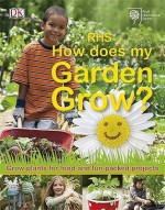 How Does My Garden Grow? - Royal Horticultural Society