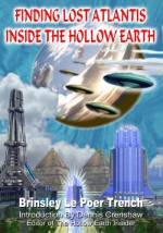 Finding Lost Atlantis Inside the Hollow Earth - Brinsley Le Poer Trench