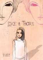 Like a Thorn - Clara Vidal, Y. Maudet