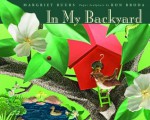 In My Backyard - Margriet Ruurs, Ron Broda