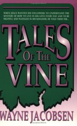 Tales Of The Vine - Wayne Jacobsen