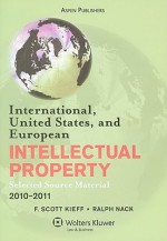 International, United States, and European Intellectual Property - F. Scott Kieff, Ralph Nack