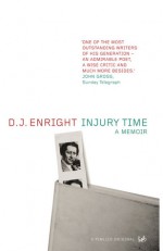 Injury Time: A Memoir - D.J. Enright