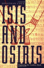 Isis and Osiris - Jonathan Cott