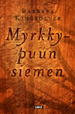 Myrkkypuun siemen - Barbara Kingsolver, Juha Ahokas, Arvi Tamminen