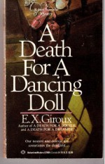 A Death for a Dancing Doll - E.X. Giroux